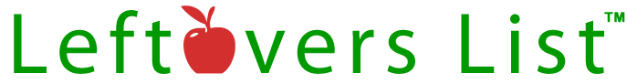 Leftover's List - Never Forget About Leftover's Again!